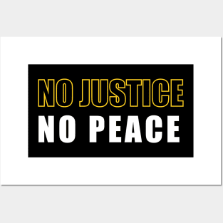 No justice, no peace Posters and Art